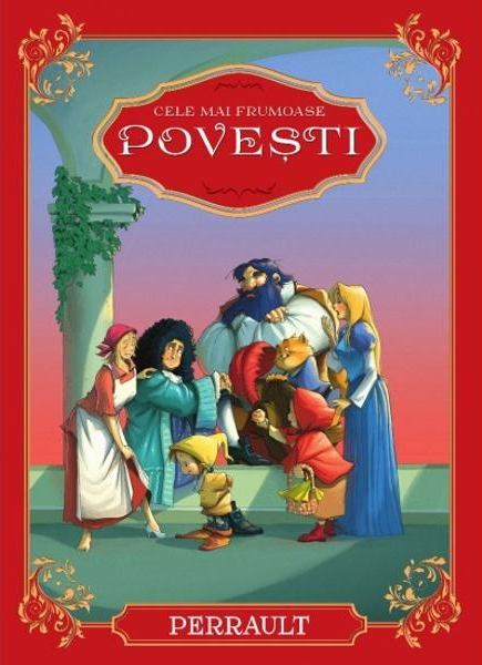 Cele mai frumoase povesti | Charles Perrault - Litera
