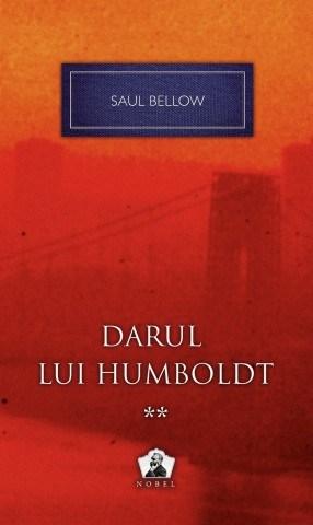 Darul lui Humboldt 2 - Colectia Nobel | Saul Bellow