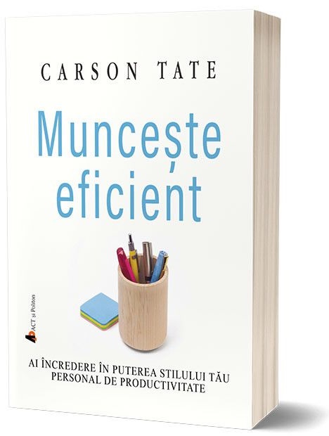 Munceste eficient | Carson Tate