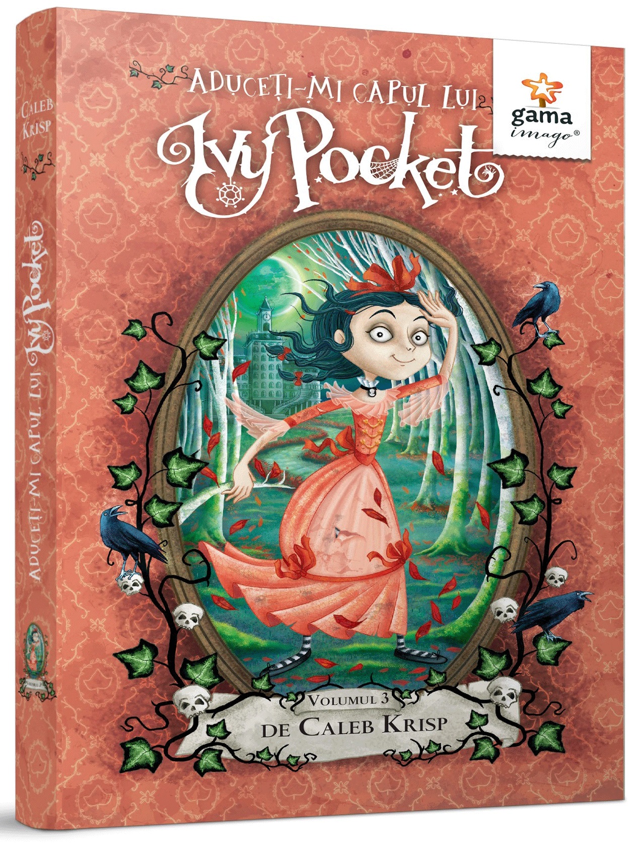 Aduceti-mi capul lui Ivy Pocket - Volumul 3 | Caleb Krisp - Gama
