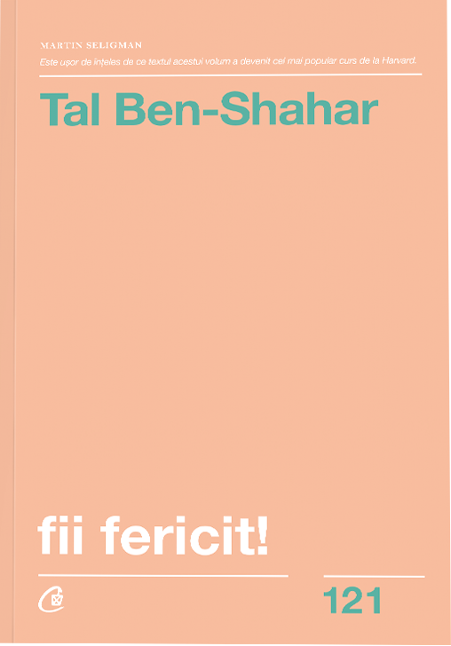 Fii fericit! | Tal Ben-Shahar