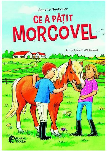 Ce a patit Morcovel? | Annette Neubauer, Petra Wiese