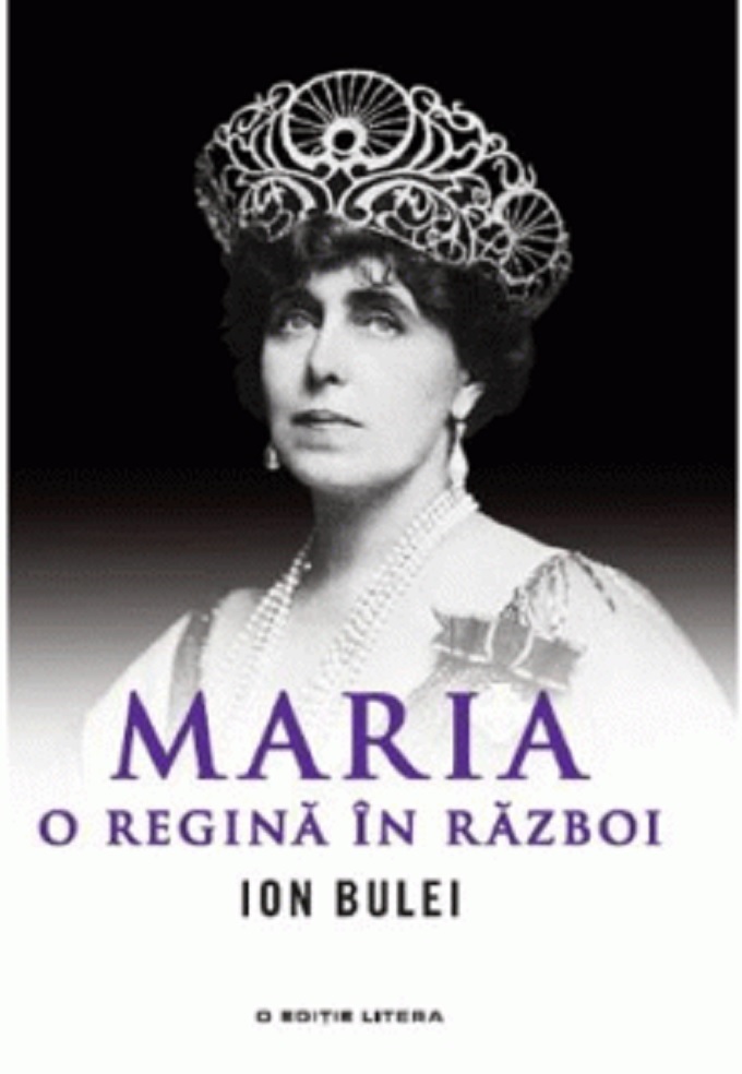 Maria, o Regina in Razboi | Ion Bulei
