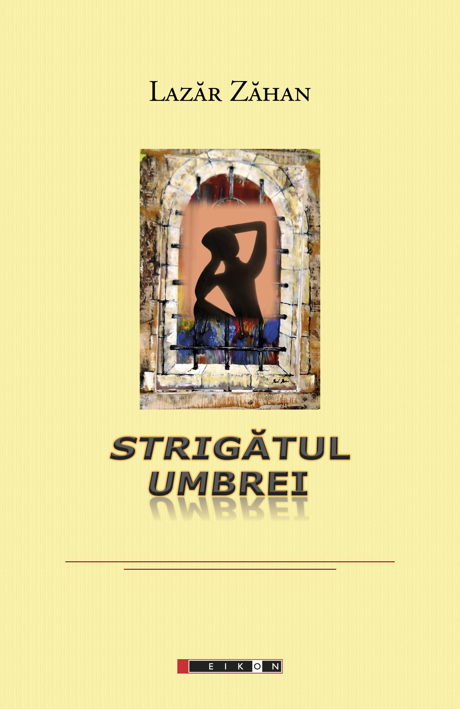 Strigatul umbrei | Lazar Zahan