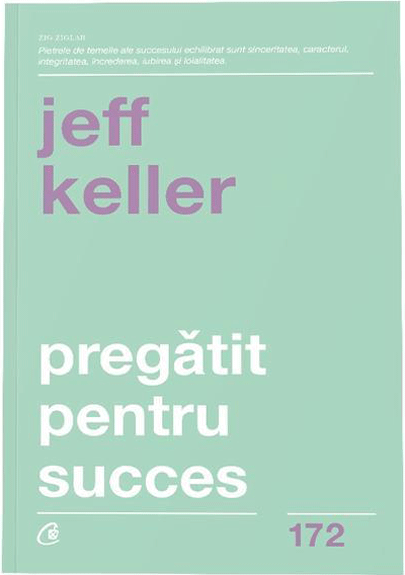 Pregatit pentru succes  | Jeff Keller