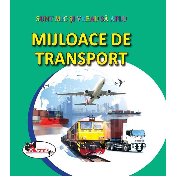 Mijloace de transport | - Aramis