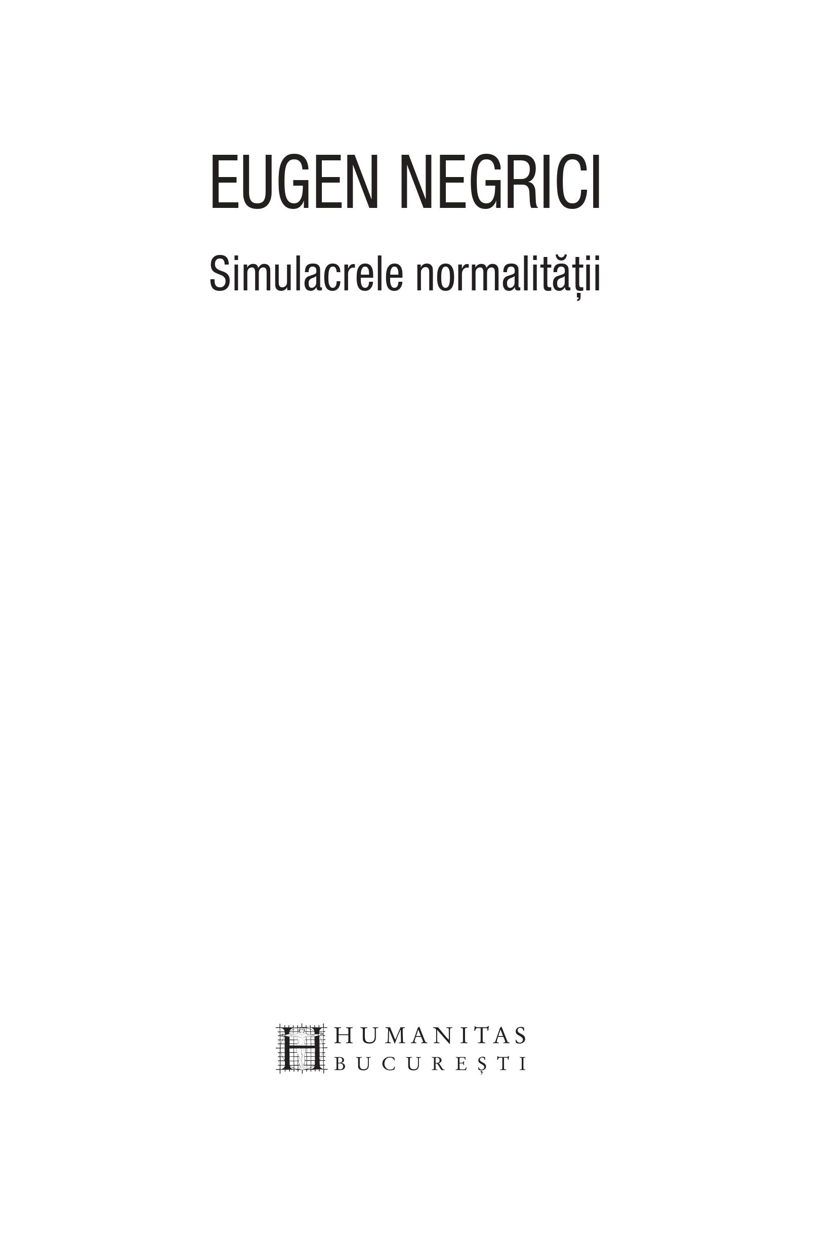 Simulacrele normalitatii | Eugen Negrici - Humanitas