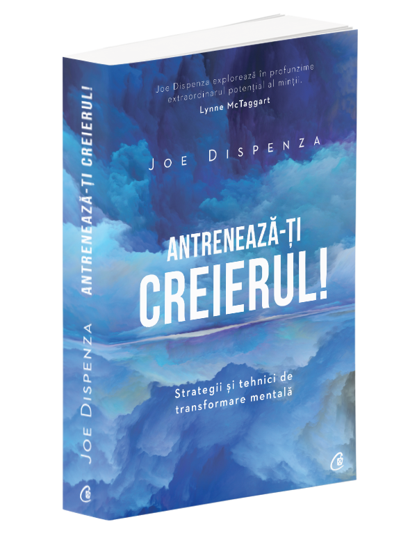 Antreneaza-ti creierul! | Joe Dispenza