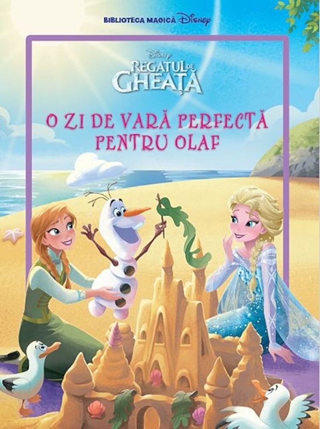 Regatul de Gheata. O zi de vara perfecta pentru Olaf. | Disney - Litera