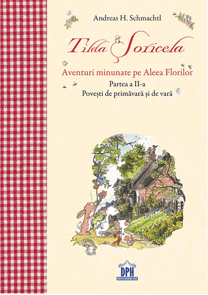 Tilda Soricela - Primavara si vara | Andreas H. Schmachtl - Didactica Publishing House