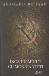 Inca un minut cu Monica Vitti | Anamaria Beligan