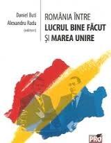 Romania intre lucrul bine facut si Marea Unire | Alexandru Radu, Daniel Buti - Pro Universitaria
