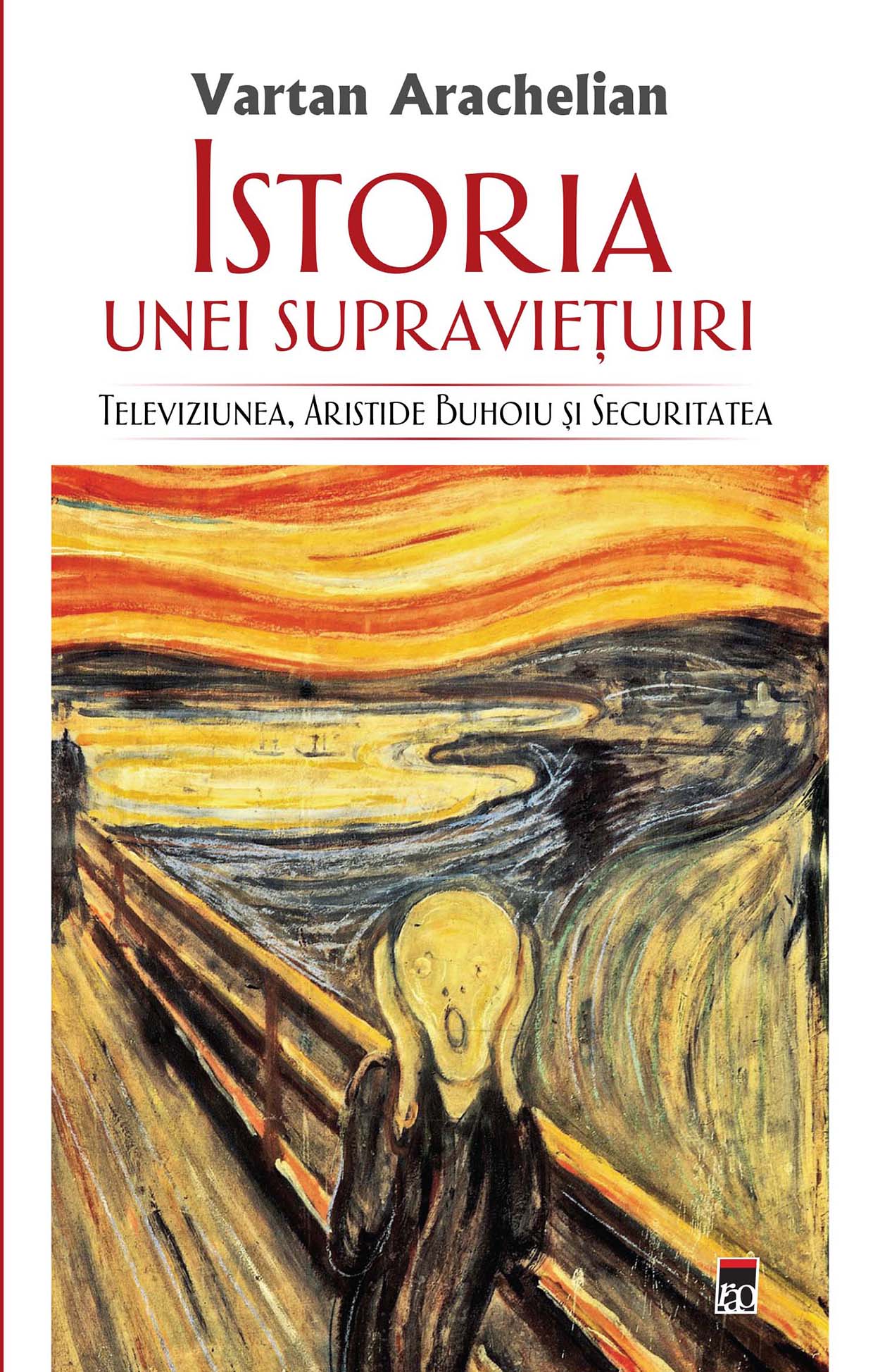 Istoria unei supravietuiri | Vartan Arachelian - RAO