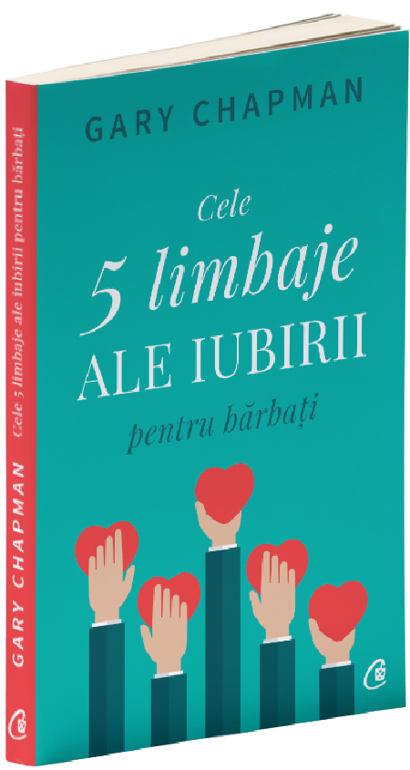 Cele cinci limbaje ale iubirii pentru barbati | Gary Chapman - Curtea Veche Publishing