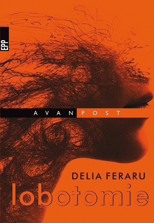 Lobotomie | Delia Feraru - Paralela 45
