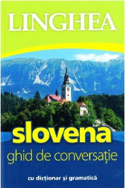 Slovena. Ghid de conversatie |