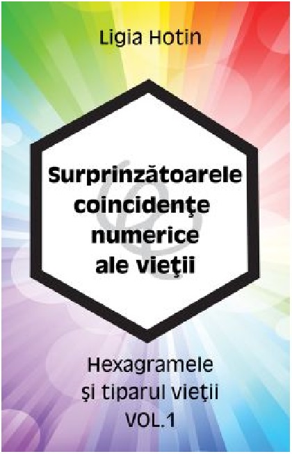 Hexagramele si tiparul vietii | Ligia Hotin