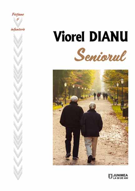 Seniorul | Viorel Dianu