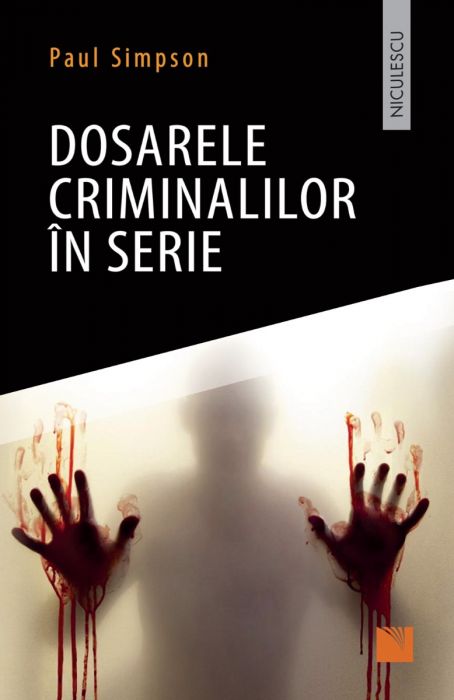 Dosarele criminalilor in serie | Paul Simpson