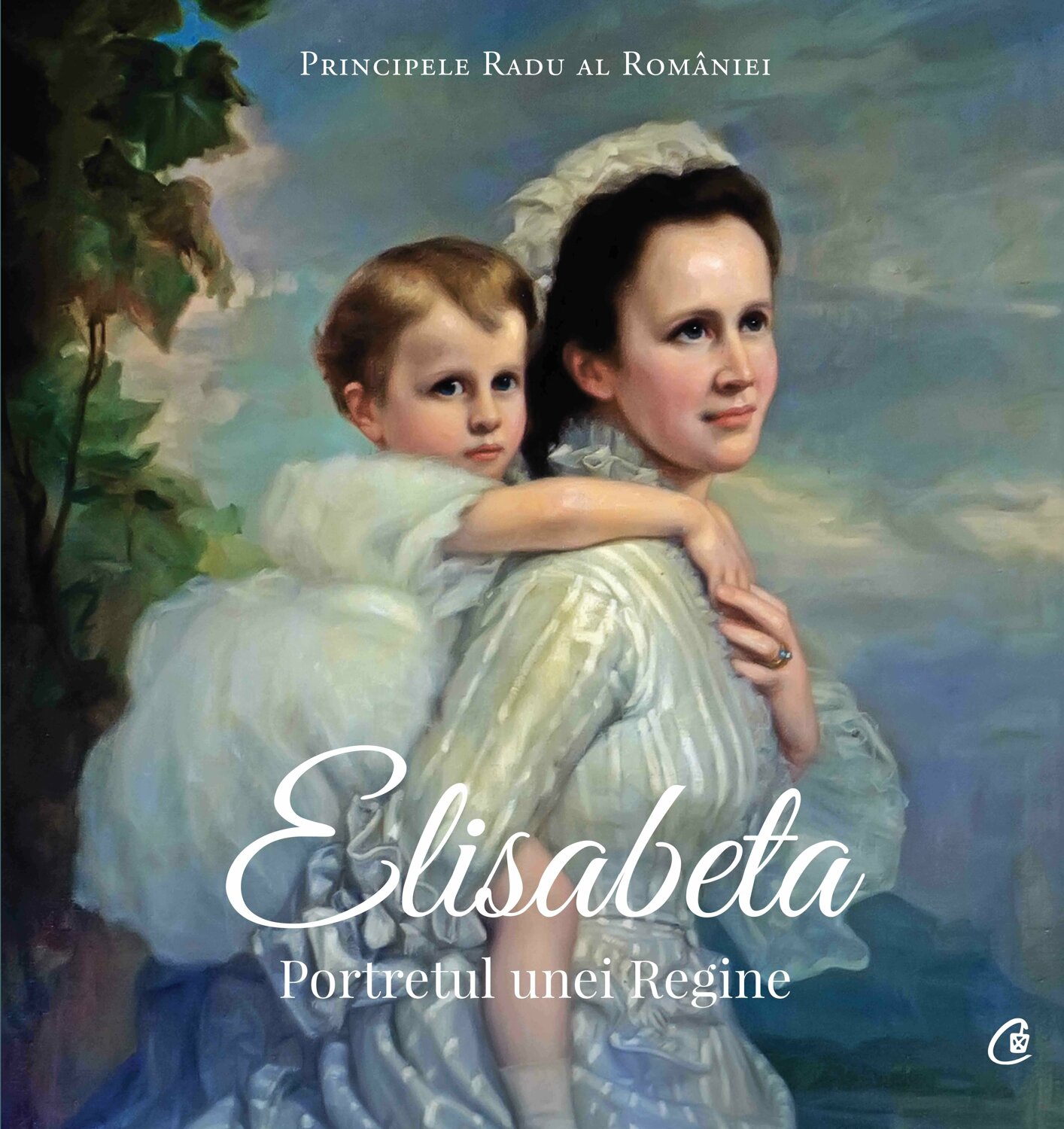 Elisabeta. Portretul unei Regine | Principele Radu Al Romaniei - Curtea Veche Publishing