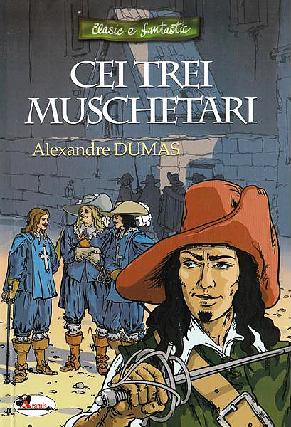 Cei trei muschetari (varianta repovestita) | Alexandre Dumas - Aramis