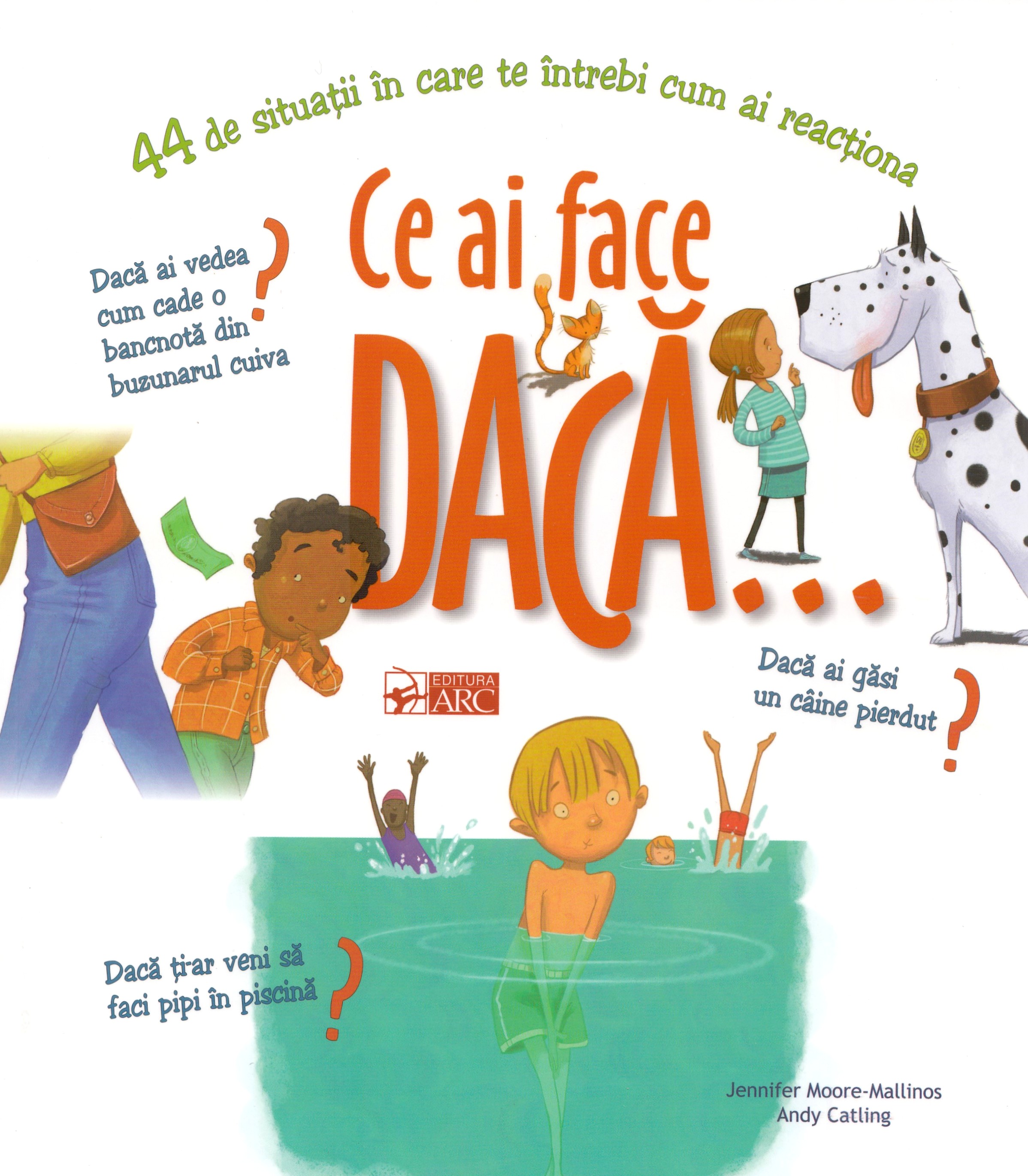 Ce ai face daca...? | Jennifer Moore-Mallinos
