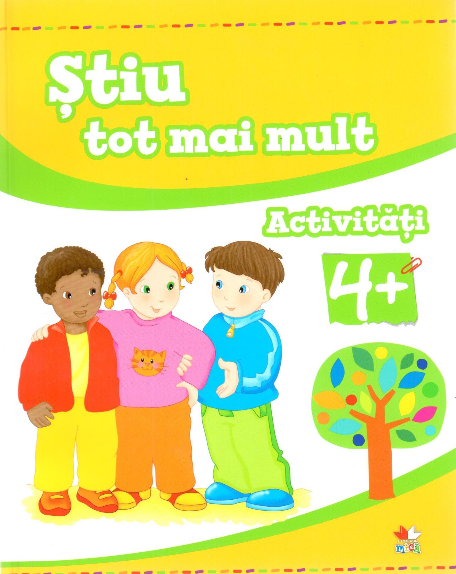 Stiu tot mai mult. Activitati 4+ |