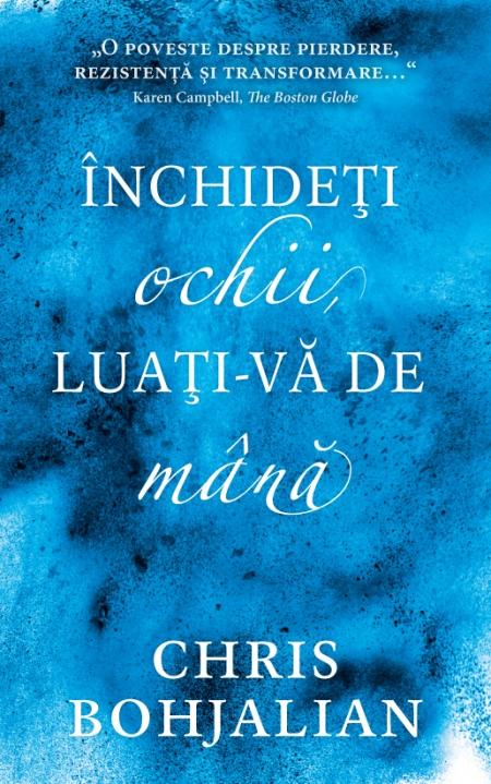 Inchideti ochii, luati-va de mana | Chris Bohjalian - RAO