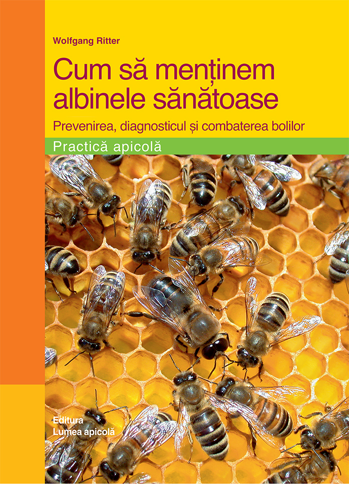 Cum sa metinem albinele sanatoase | Wolgang Ritter - Lumea apicola