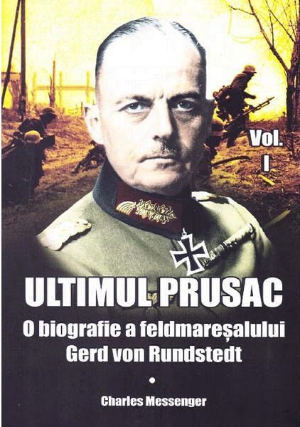 Ultimul prusac. Volumul I | Charles Messenger
