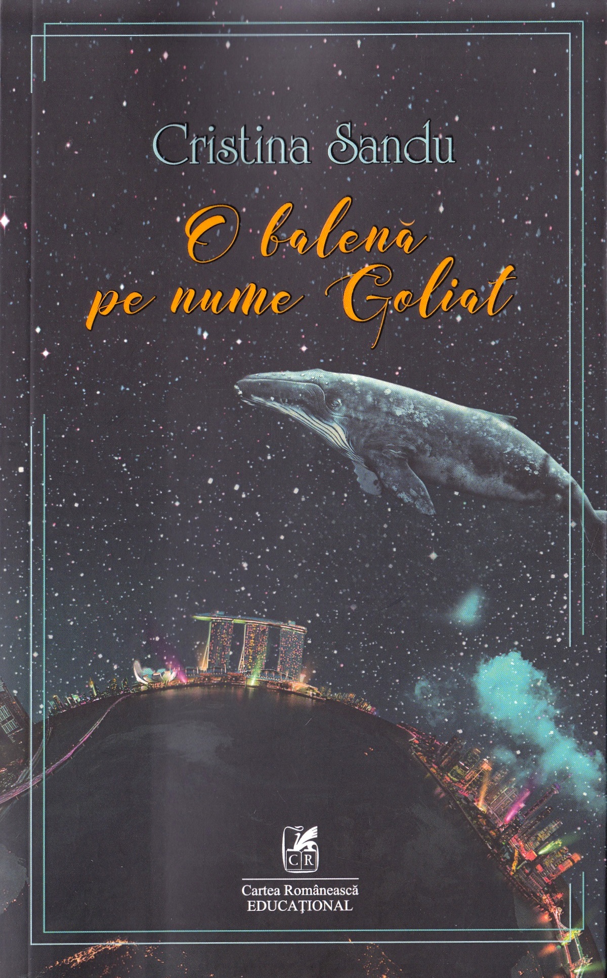 O balena pe nume Goliat | Cristina Sandu - Cartea Romaneasca Educational