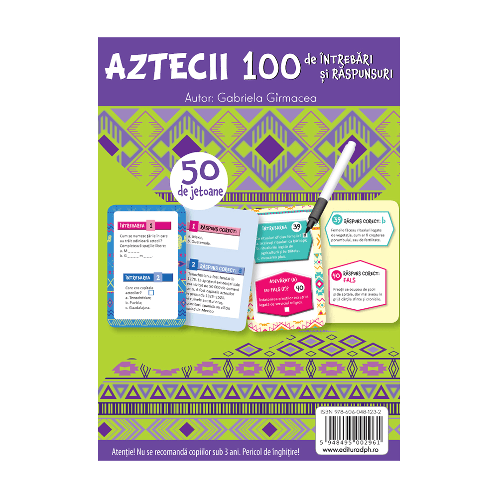 Aztecii. 100 de intrebari si raspunsuri | Gabriela Girmacea - Didactica Publishing House