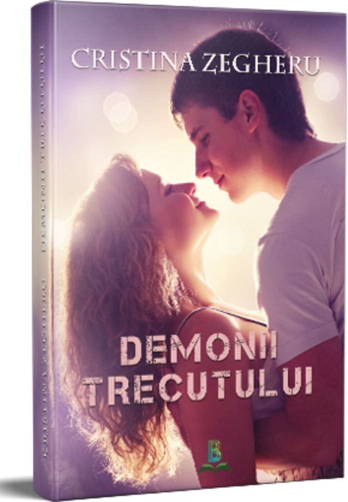 Demonii trecutului | Cristina Zegheru - Berg