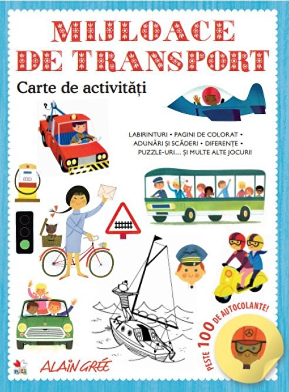 Carte de activitati - Mijloace de transport | Alain Gree - Litera