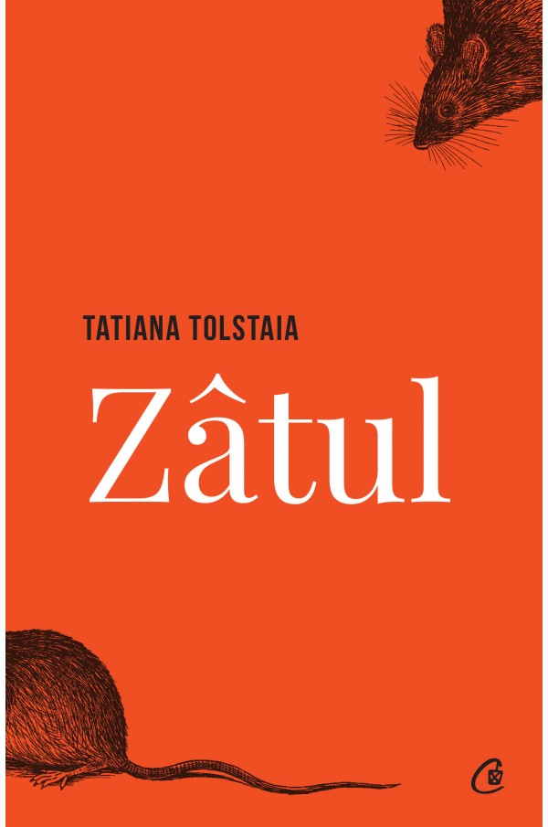 Zatul | Tatiana Tolstaia - Curtea Veche Publishing