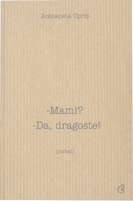 Mami - Da, dragoste | Antoaneta Opris