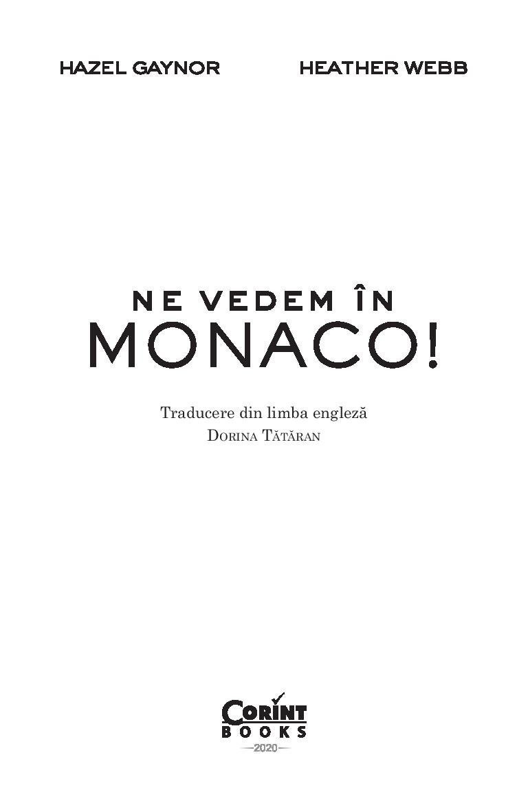 Ne vedem in Monaco! | Hazel Gaynor, Heather Webb