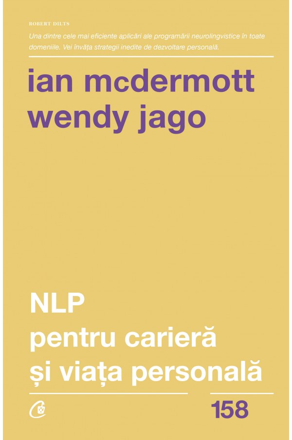NLP pentru cariera si viata personala | Ian McDermott, Wendy Jago - Curtea Veche Publishing