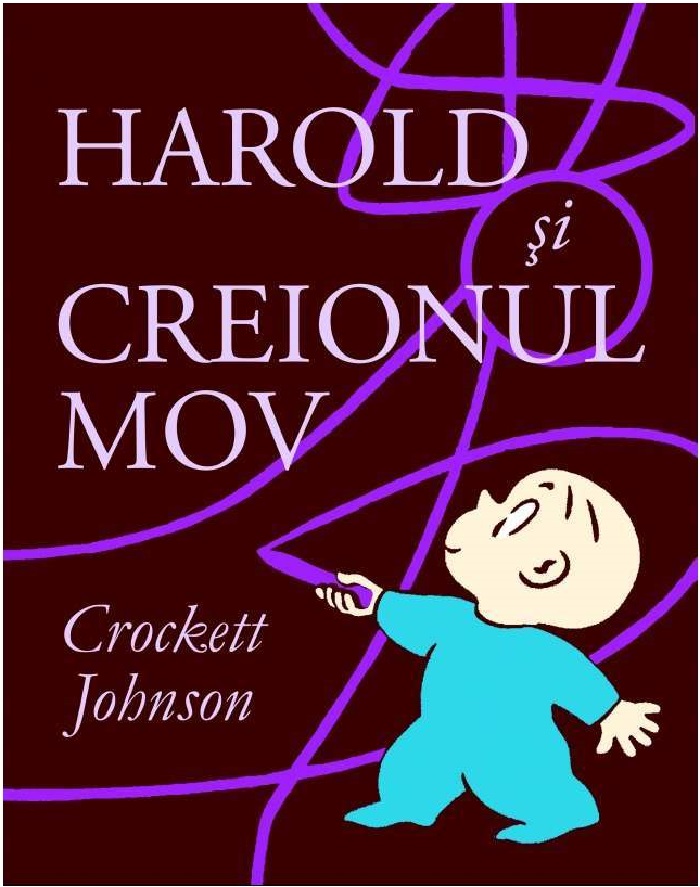 Harold si creionul mov | Crockett Johnson