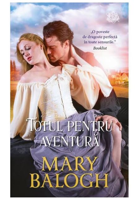 Totul pentru aventura | Mary Balogh
