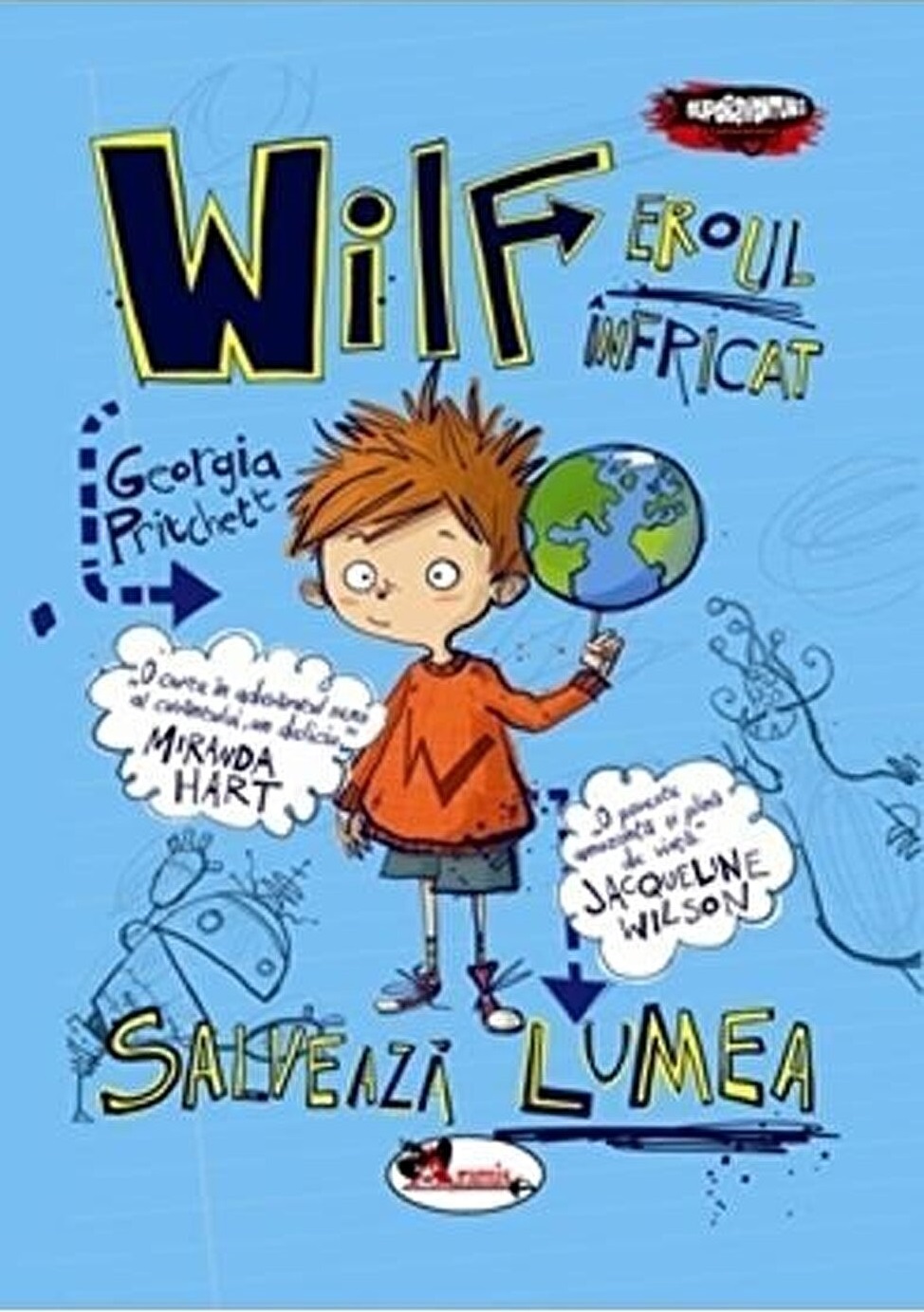 Wilf, eroul Infricat, salveaza lumea | Georgia Pritchett - Aramis