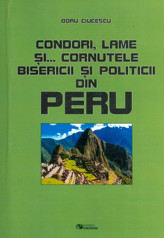 Condori, lame si... cornutele bisericii si politicii din Peru﻿ | Doru Ciucescu - Rovimed