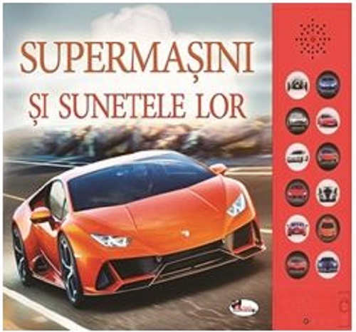 Supermasini si sunetele lor - Carte cu sunete | A.C. Pinnington, C.S. Buckingham - Aramis