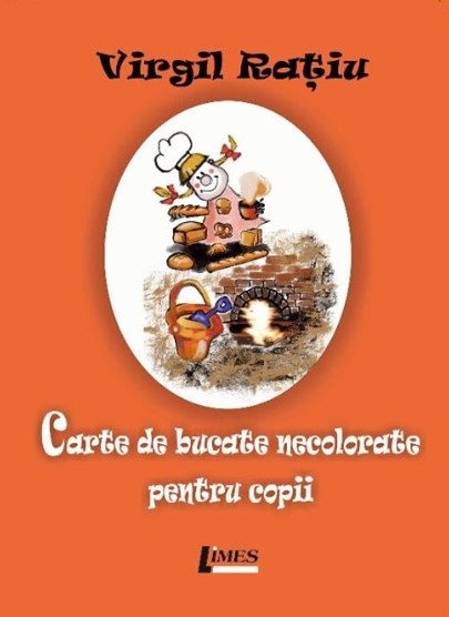 Carte de bucate necolorate pentru copii | Virgil Ratiu
