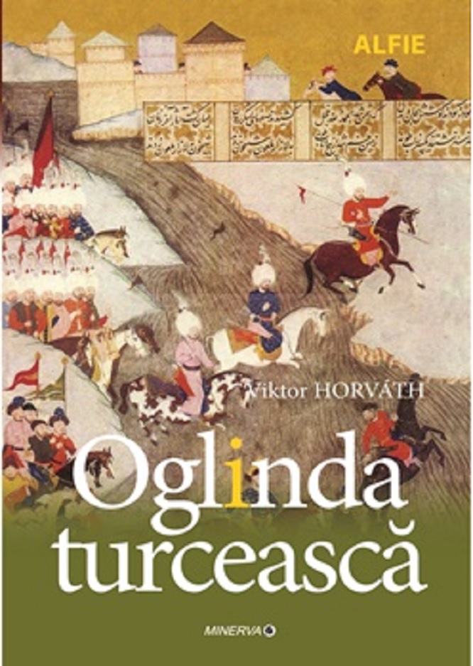 Oglinda turceasca | Viktor Horvath
