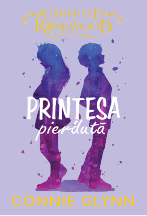 Printesa pierduta | Connie Glynn - Litera