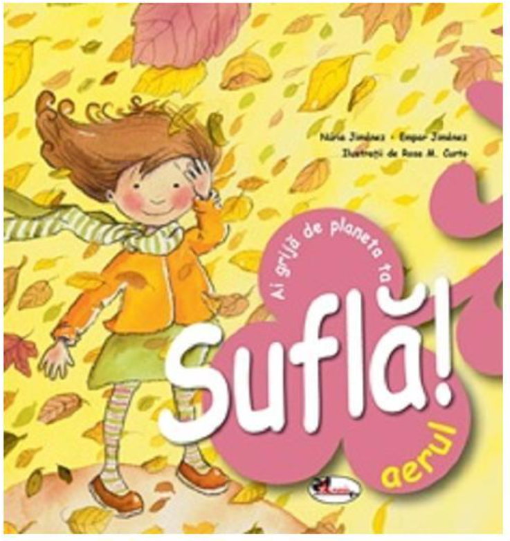 Sufla aerul - Ai grija de planeta ta | Nuria Jimenez, Empar Jimenez - Aramis