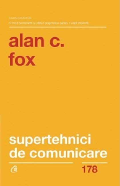 Supertehnici de comunicare | Alan C. Fox - Curtea Veche Publishing