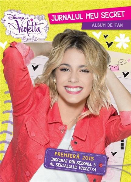 Violetta. Jurnalul meu secret. Album de fan | - Litera