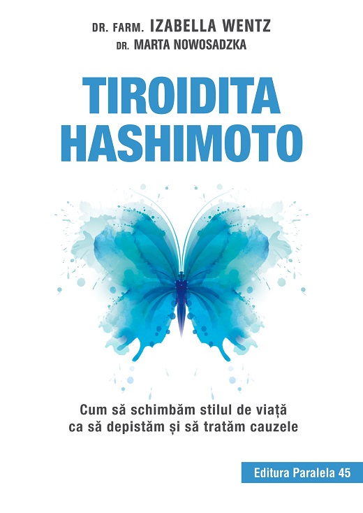 Tiroidita Hashimoto | Izabella Wentz, Marta Nowosadzka - Paralela 45